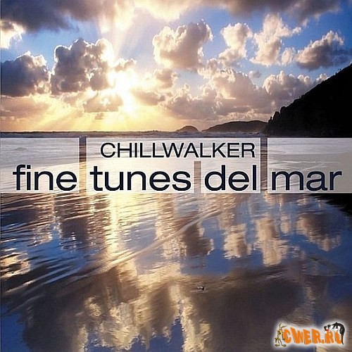 Chillwalker - Fine Tunes Del Mar (2008)