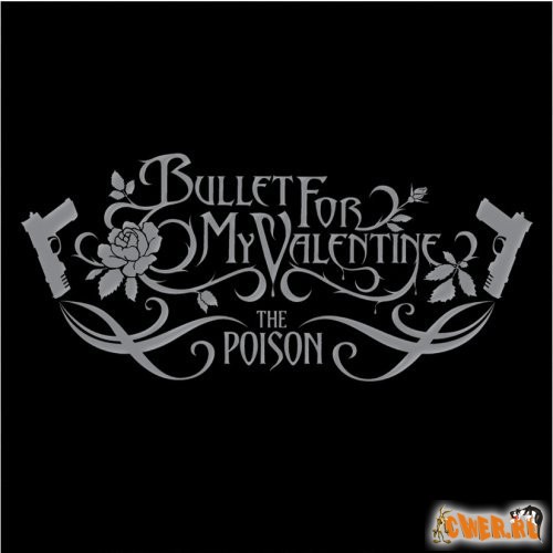 Bullet For My Valentine - The Poison (Deluxe Edition) :: 2007