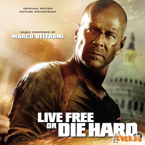 Live Free Or Die Hard [Soundtrack] 2007