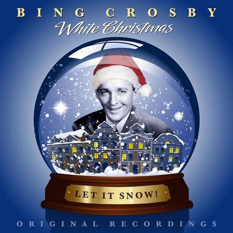 Bing Crosby. White Christmas. Let It Snow! (2012)