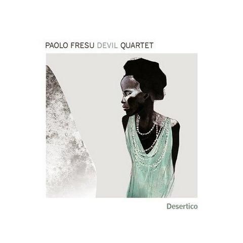 Paolo Fresu Devil Quartet. Desertico (2013)