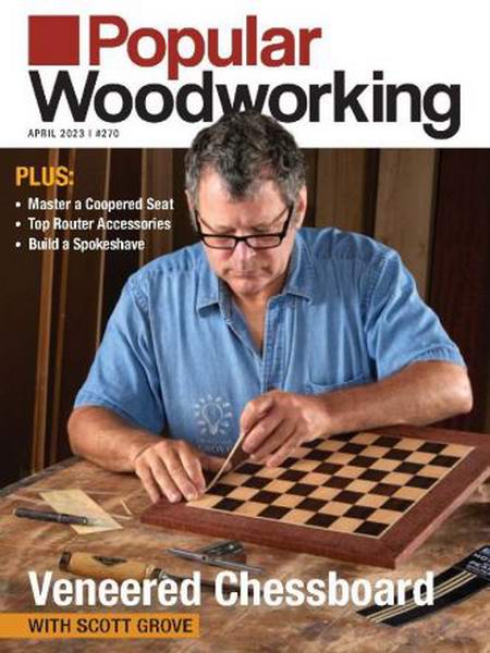 Popular Woodworking №270 April 2023
