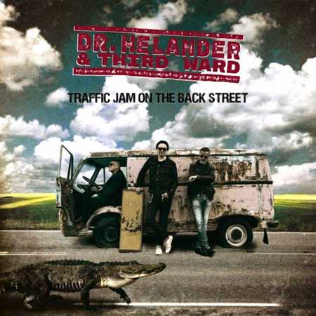 Dr. Helander & Third Ward - Traffic Jam On The Back Street (2020)