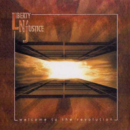 Liberty N' Justice - Welcome To The Revolution (2004)