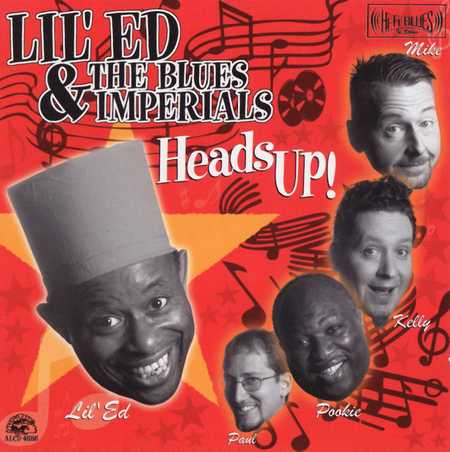 Lil' Ed And The Blues Imperials - Heads Up! (2002)