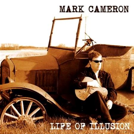 Mark Cameron - Life of Illusion (2008)