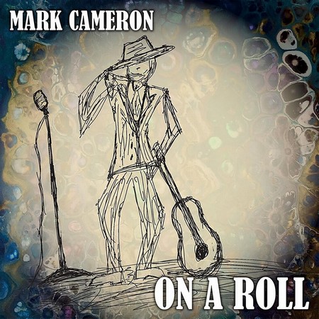 Mark Cameron - On A Roll (2019)