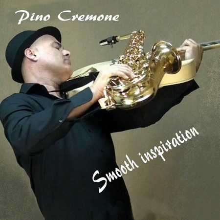 Pino Cremone - Smooth Inspiration (2012)