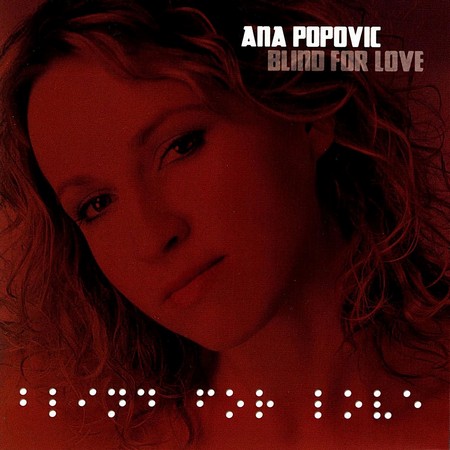 Ana Popovic - Blind for Love (2009)