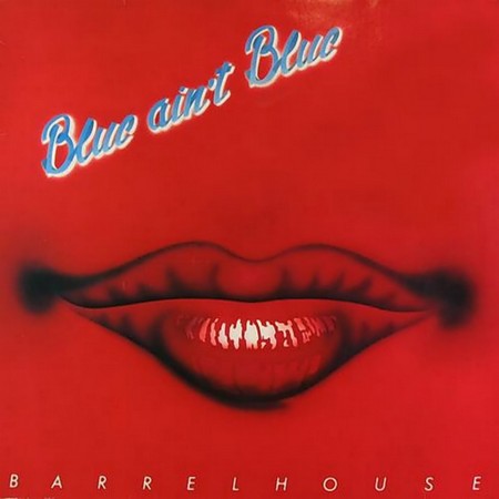 Barrelhouse - Blue Ain't Blue (1983)