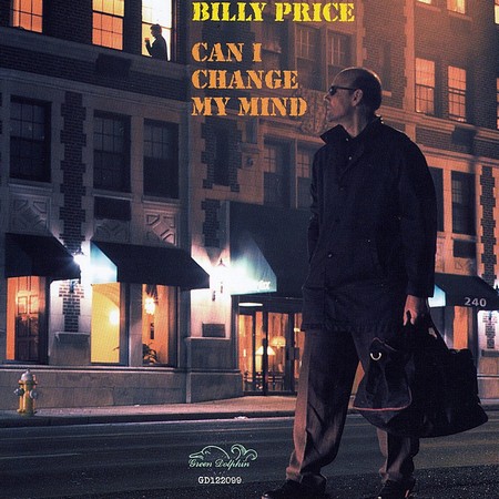 Billy Price - Can I Change My Mind (1999)