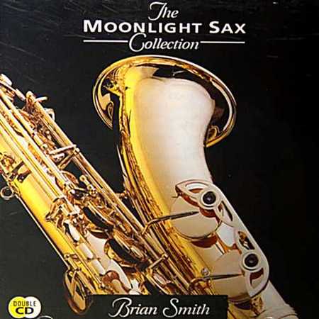 Brian Smith - The Moonlight Sax Collection (1991)