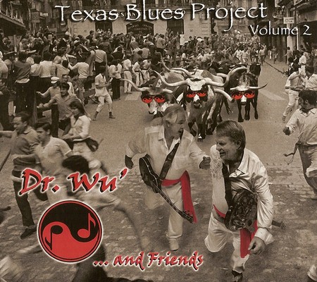 Dr. Wu' And Friends - Texas Blues Project  Vol. 2 (2010)