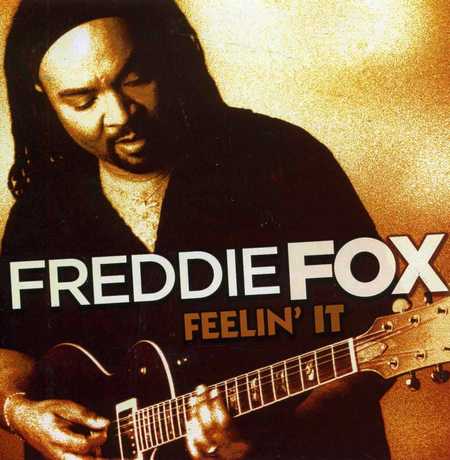 Freddie Fox - Feelin' It (2008)