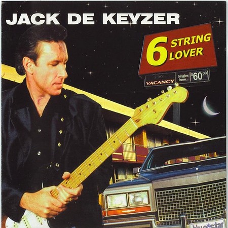 Jack De Keyzer - 6 String Lover (2002)