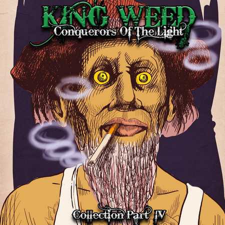 King Weed - Conquerors Of The Light 