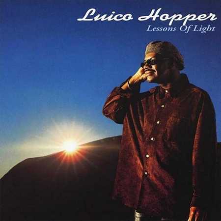 Luico Hopper - Lessons Of Light (1995)