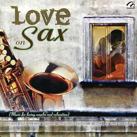 Roberto Manzini & Gerard Hart - Love On Sax (2010)
