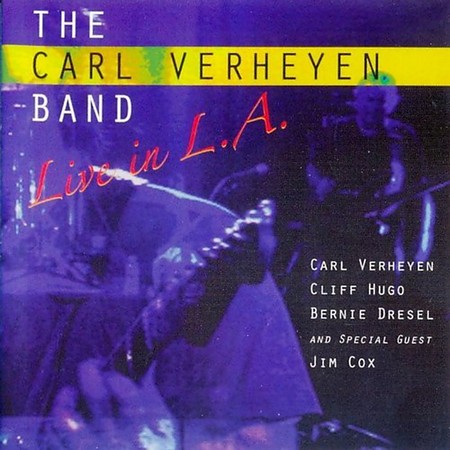 The Carl Verheyen Band - Live In L.A. (2005)