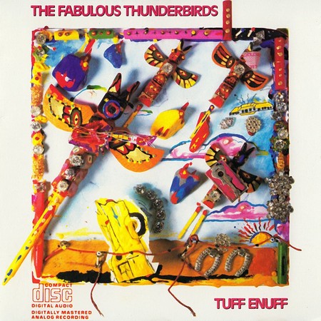 The Fabulous Thunderbirds - Tuff Enuff (1986)