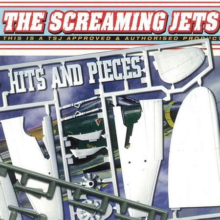 The Screaming Jets - Hits And Pieces (1999)