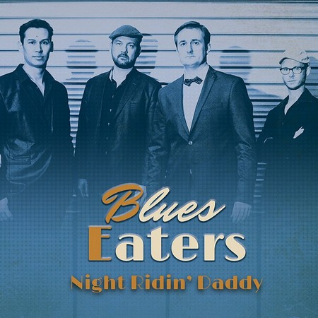 Blues Eaters - Night Ridin' Daddy (2018)