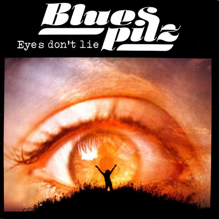 Blues Pilz - Eyes Dont Lie (1979)