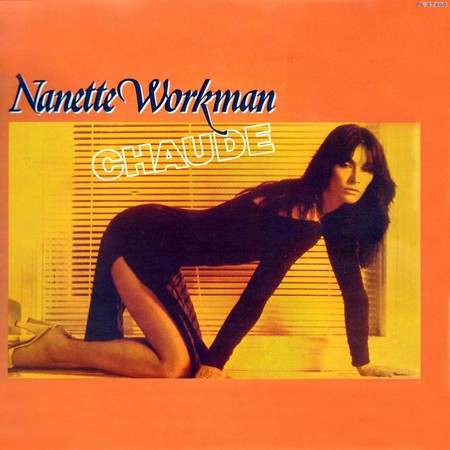 Nanette Workman - Chaude (1980)