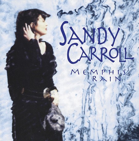 Sandy Carroll - Memphis Rain (1997)