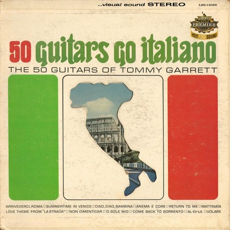 The 50 Guitars of Tommy Garrett - 50 Guitars Go Italiano (1964)