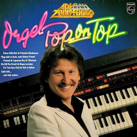 Ady Zehnpfennig - Orgel Pop on Top (1982)