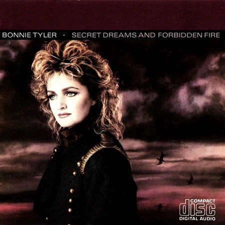 Bonnie Tyler - Secret Dreams And Forbidden Fire (1986)