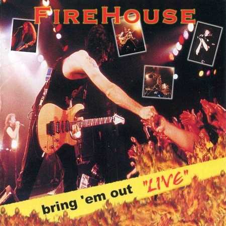 Firehouse - Bring 'Em Out Live (1999)