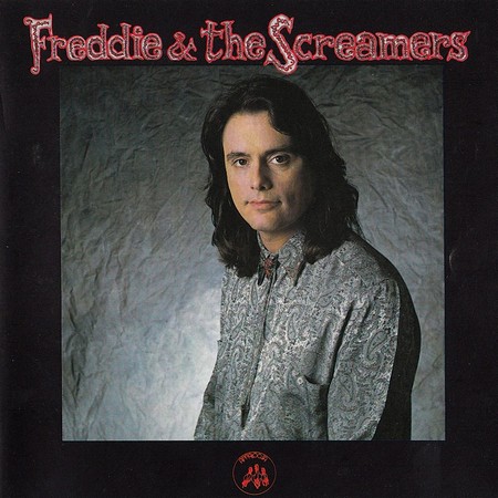 Freddie & The Screamers - Freddie & The Screamers (1990)
