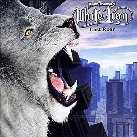 Mike Tramp's White Lion - Last Roar (2004)