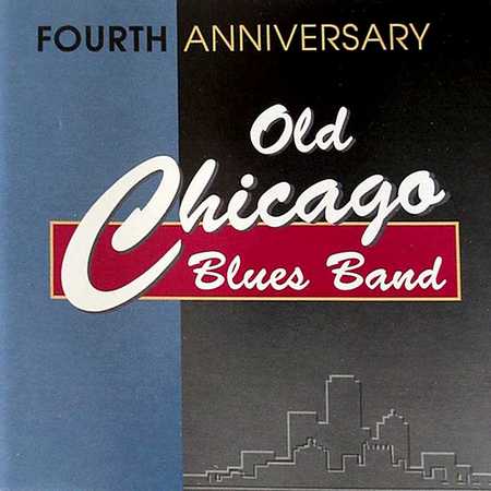 Old Chicago Blues Band - Fourth Anniversary (1996)