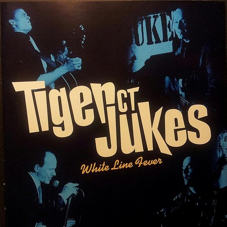 Tiger City Jukes - White Line Fever (1997)