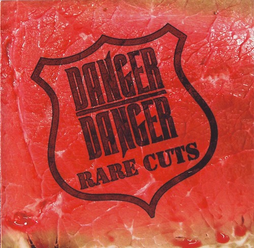 Danger Danger - Rare Cuts (2003)