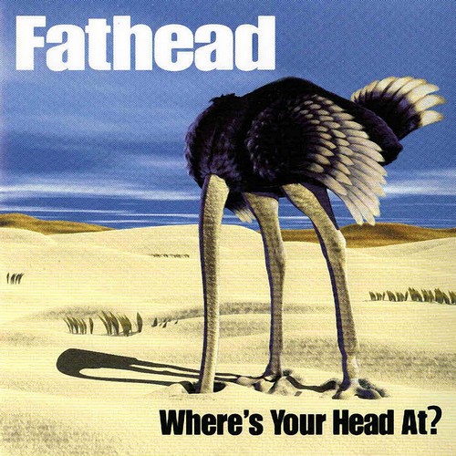 Fathead - Where's Your Head At? (2000)
