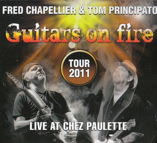 Fred Chapellier & Tom Principato - Guitare On Fire (2012)