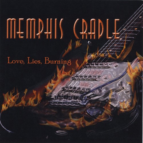 Memphis Cradle - Love, Lies, Burning (2012)