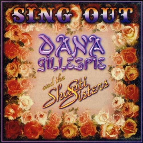 Dana Gillespie - Sing Out [With Shanti Sisters] (2001)