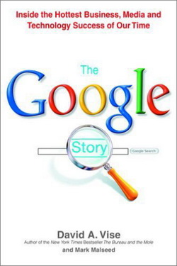 David Vise and Mark Malseed. The Google Story