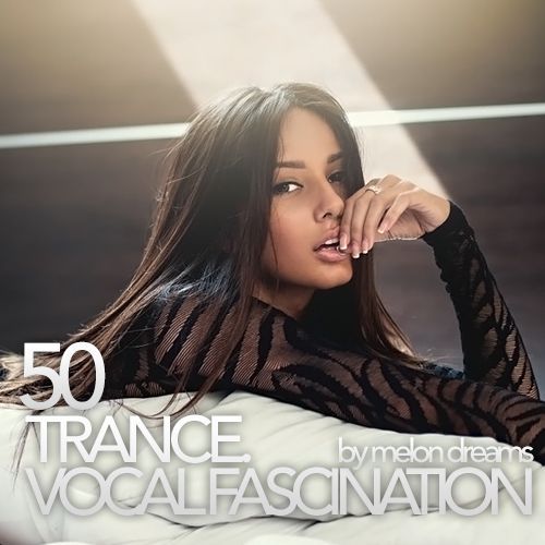 Trance. Vocal Fascination 50 (2013)