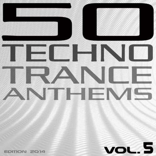 50 Techno Trance Anthems Vol.5 (2014)