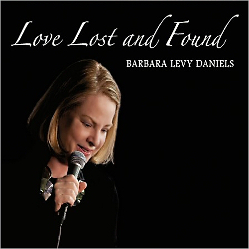 Barbara Levy Daniels. Love Lost And Found (2013)