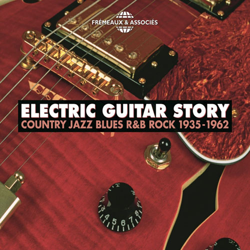 Electric Guitar Story 1935-1962 (2014)