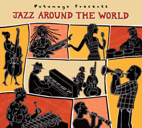Putumayo Presents - Jazz Around The World