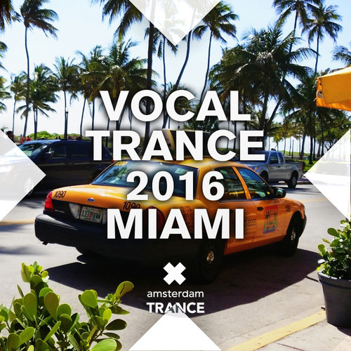 Vocal Trance 2016: Miami