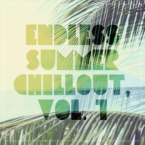 Endless Summer Chillout Vol.1